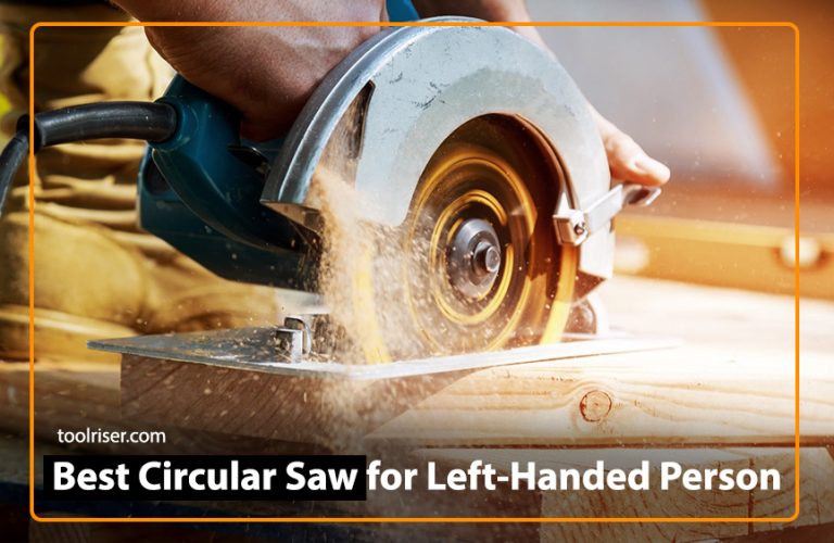 Exploring the Best Circular Saw for Left-Handed Person