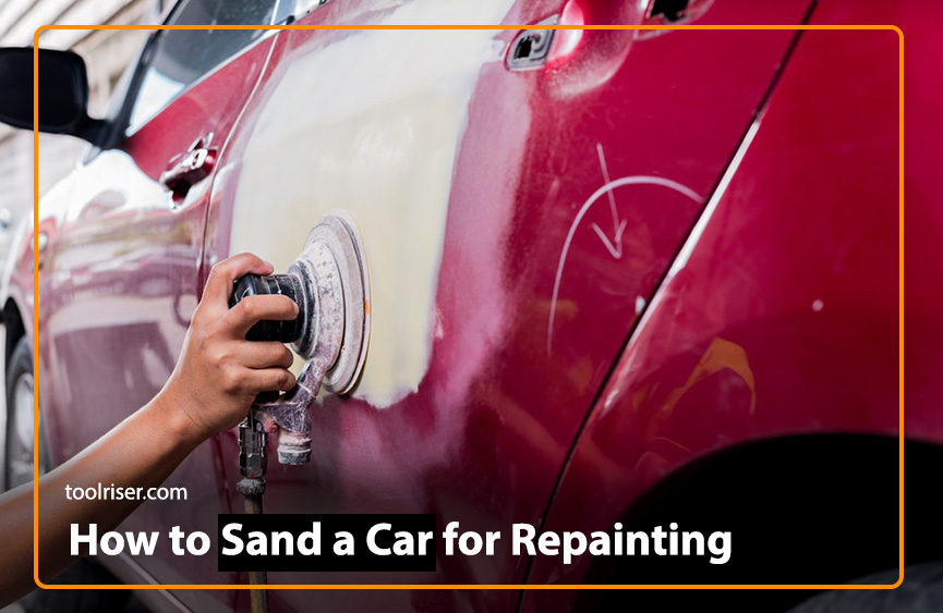 How to Sand a Car for Repainting