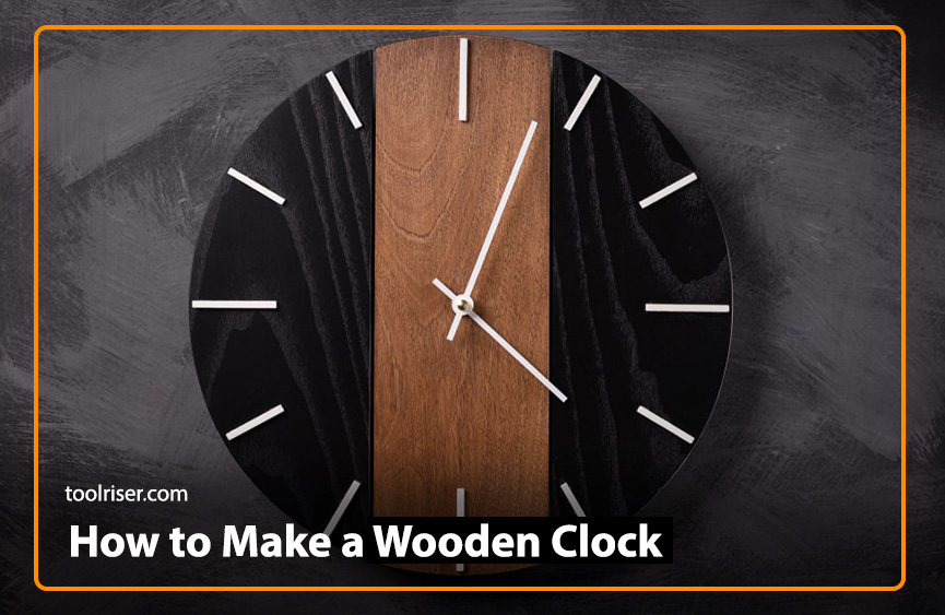 How to Make a Wood Clock