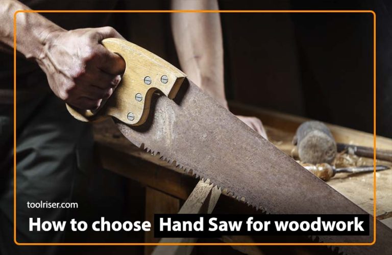 How to Choose Perfect Hand Saw for Woodworking